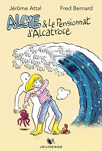 Alice &amp; le pensionnat d'Alcatroce