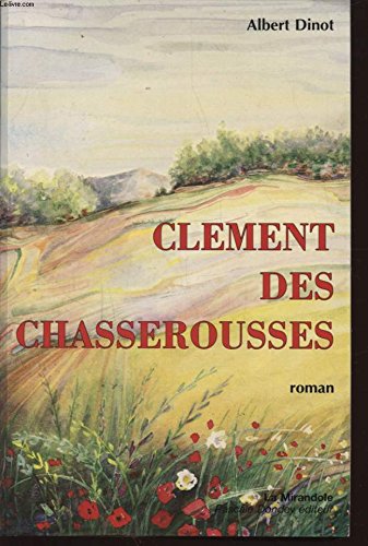 Clément des Chasserousses