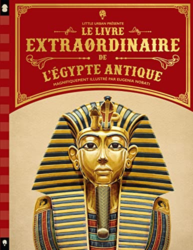 Livre extraordinaire de l'égypte antique (Le)